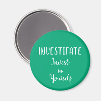 Investifate Invest in Yourself Magnet