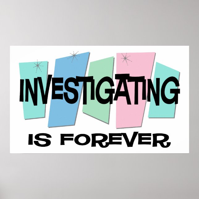 Investigating Is Forever Poster (Front)