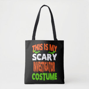 Investigator - SCARY COSTUME HALLOWEEN SHIRT Tote Bag