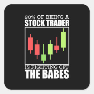 Investor A Stock Trader Is Fighting Square Sticker