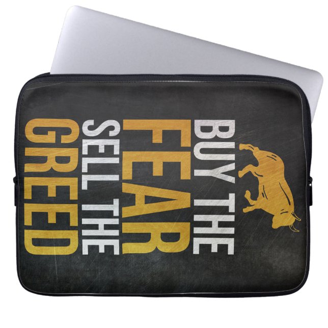 Investor Buy Fear Sell Greed Trader Laptop Sleeve (Front)