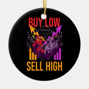 Investor Buy Low Sell High Ceramic Ornament