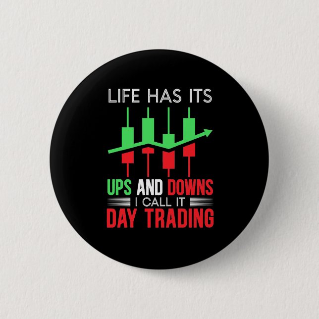 Investor I Call It Day Trading 2 Inch Round Button (Front)
