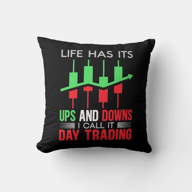 Investor I Call It Day Trading Throw Pillow (Front)