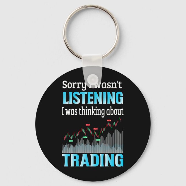 Investor I Was Thinking About Trading Keychain (Front)
