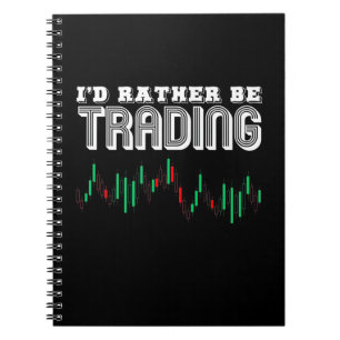 Investor I Would Rather Be Trading Notebook