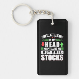 Investor In My Head Buy More Stocks Keychain