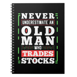 Investor Power Of A Old Man Who Trades Stocks Notebook