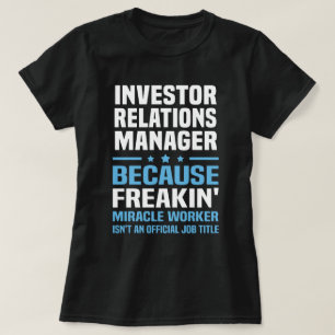 Investor Relations Manager T-Shirt