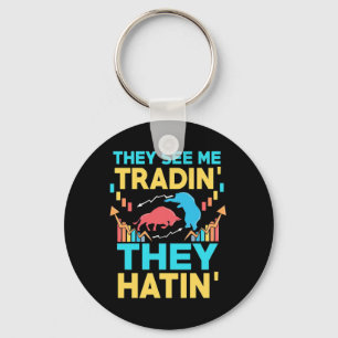 Investor They See Me Trading Keychain