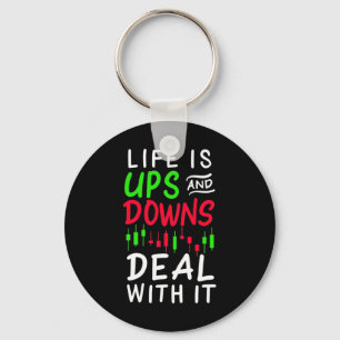 Investor Trader Life Is Ups And Downs Keychain