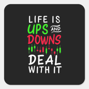 Investor Trader Life Is Ups And Downs Square Sticker
