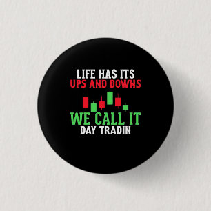 Investor We Call It Day Trading 1 Inch Round Button