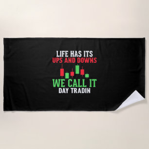 Investor We Call It Day Trading Beach Towel