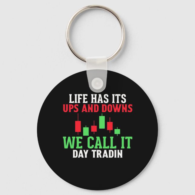 Investor We Call It Day Trading Keychain (Front)