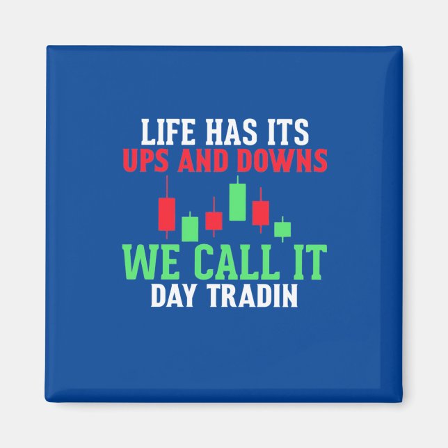 Investor We Call It Day Trading Magnet (Front)