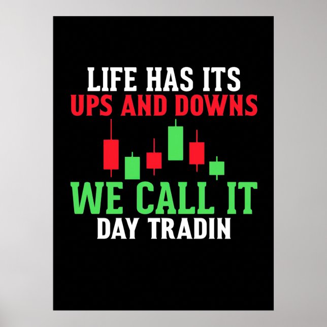 Investor We Call It Day Trading Poster (Front)
