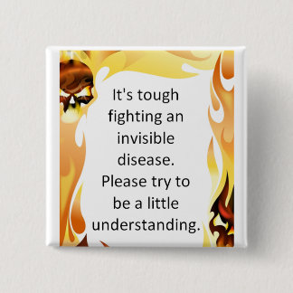 Invisible Diseases 2 Inch Square Button