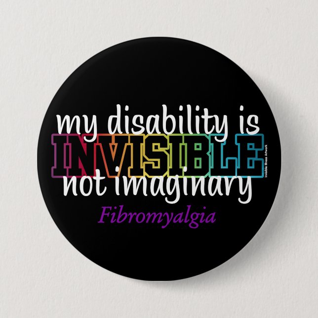INVISIBLE...Fibro 3 Inch Round Button (Front)