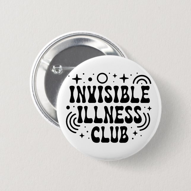 Invisible illness club 2 inch round button (Front & Back)