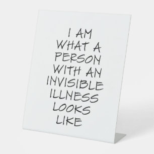 Invisible Illness Pedestal Sign