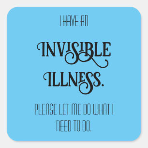 Invisible Illness Square Sticker