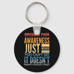 Invisible Pain Awareness - Fibromyalgia Chronic Fa Keychain