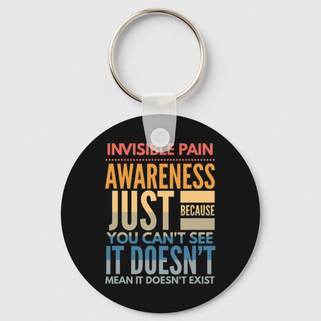 Invisible Pain Awareness - Fibromyalgia Chronic Fa Keychain (Front)