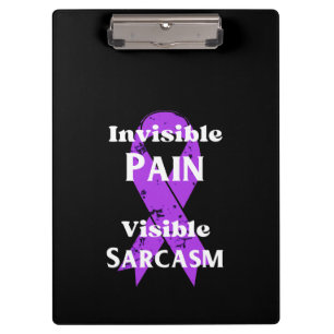 Invisible Pain Sarcastic Clipboard