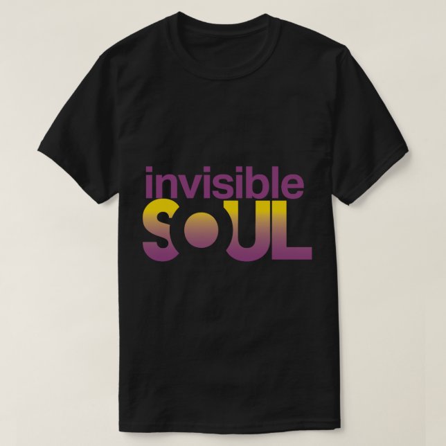 Invisible Soul T-Shirt (Design Front)