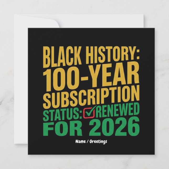Invitation 100-Year Black History Subscription Status Renewed (Devant)