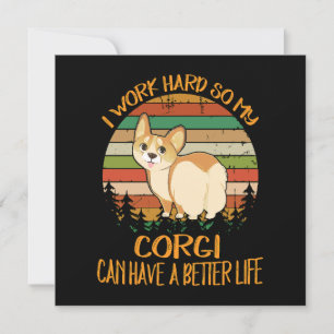 Invitation 1 Je travaille dur pour que mon Corgi ait une meil