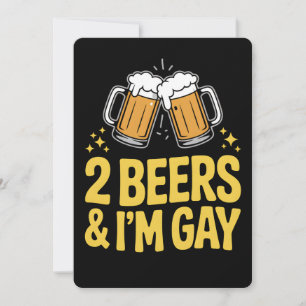 Invitation 2 bières et je suis Gay Funny LGBTQ Pride Ally Arc