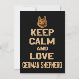 Invitation 2 Keep Calm And Love German Shepherd