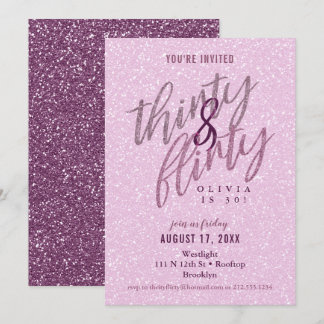 Invitation 30 et Flirty Birthday