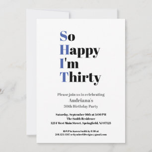 Invitation 30e anniversaire Drôle si Heureux que j'ai trente 