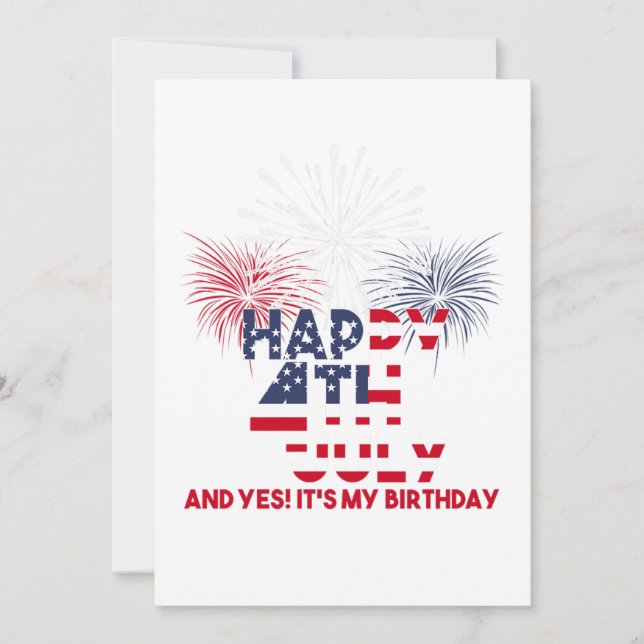 Invitation 4th of July and Yes Its My Birthday Freedom Free A (Devant)