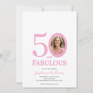 Invitation 50 and Fabulous Photo 50th Birthday Party