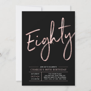 Invitation 80   Rose Gold & Black 80th Birthday Party