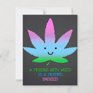 Invitation A Friend With Weed