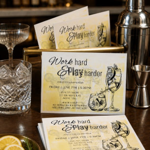 Invitation à Happy Hour « Travaille Fort, Joue Enc