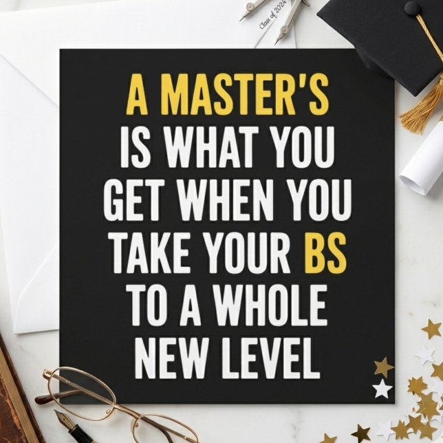 Invitation A Master’s Is What You Get Funny Graduation Quote (Créateur téléchargé)