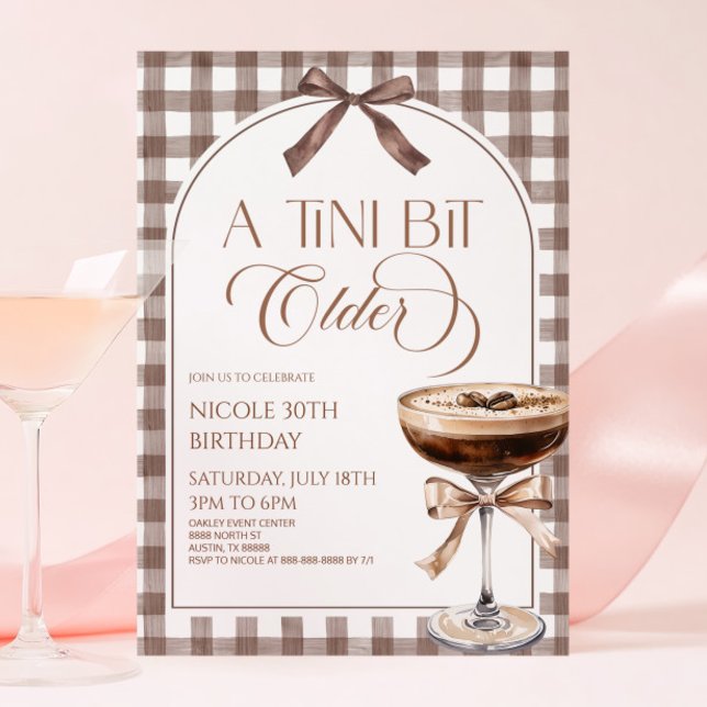 Invitation A Tini Bit Older Expresso Martini Birthday Party (Créateur téléchargé)