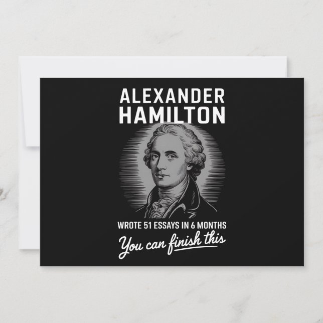 Invitation Alexander Hamilton A Écrit 51 Essais En 6 Mois (Devant)