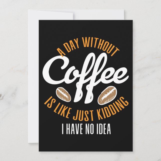 Invitation Amateur De Café Une Journée Sans Café Aucune Idée (Devant)