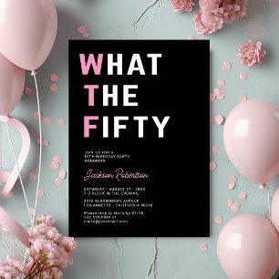Invitation Amusante Fête du 50e anniversaire de WTF pour adul