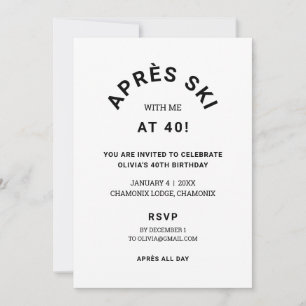 Invitation Après Ski Avec Moi À 40 Anniversaire Voyage De Fêt