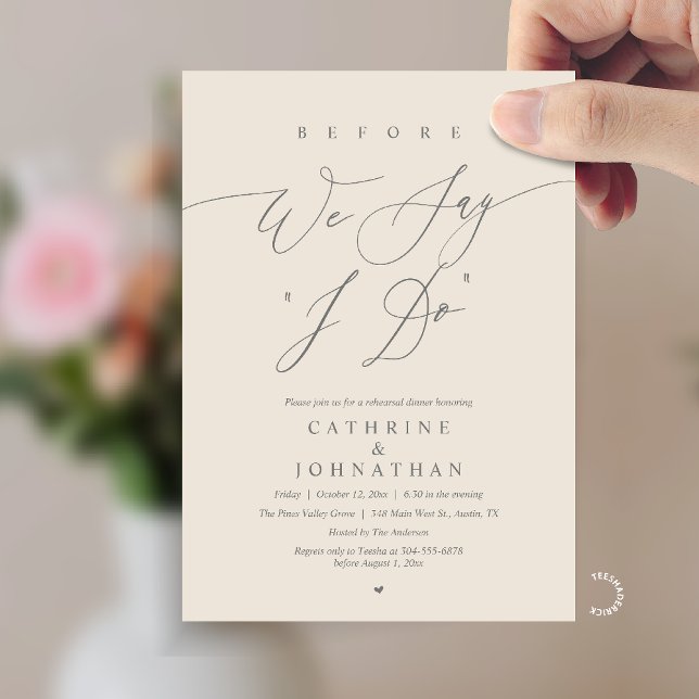 Invitation Before we say "I Do", Wedding Rehearsal Dinner (Before we say "I Do", Modern Romantic Wedding Rehearsal Dinner Invitation Card in Cream Grey)