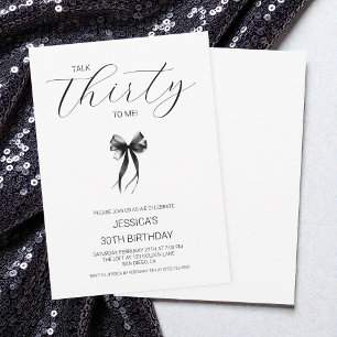 Invitation Black Bow Talk Thirty To Me Fête d'anniversaire 30