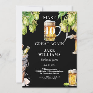 Invitation Black Make 40 Great Again Bière fête d'anniversair